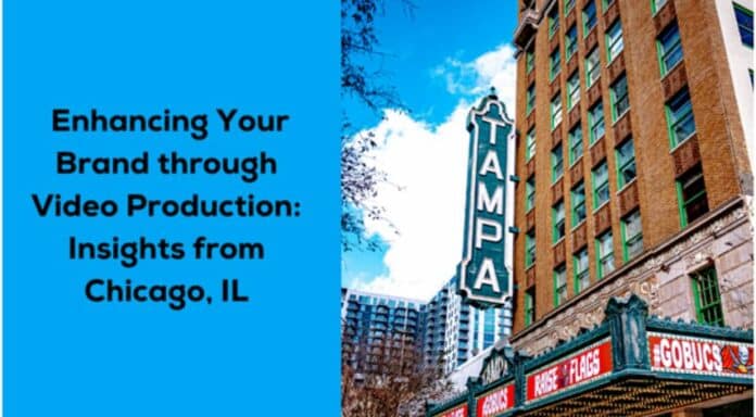 Enhancing Your Brand through Video Production: Insights from Chicago, IL
